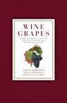 Wine Grapes: A Complete Guide to 1,