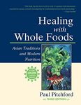 Healing with Whole Foods, Third Edi