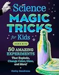 Science Magic Tricks for Kids: 50 A