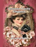 Victorian Poodle Elegance: Ephemera Book