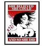 She Believed She Could and So She D