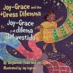 Joy-Grace and the Dress Dilemma / J