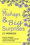 Little Mishaps and Big Surprises: Heart-warming, feel good romantic comedy