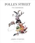 Pollen Street: By chef Jason Athert