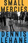 Small Mercies: A Novel