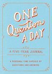 One Question a Day: A Five-Year Journal: A Personal Time Capsule of Questions and Answers