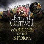 Warriors of the Storm: The Last Kingdom Series, Book 9