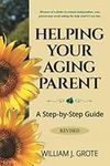 Helping Your Aging Parent Revised: 