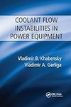 Coolant Flow Instabilities in Power
