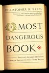 A Most Dangerous Book: Tacitus's Germania from the Roman Empire to the Third Reich