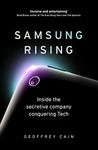 Samsung Rising: Inside the secretive company conquering Tech