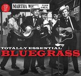 Totally Essential Bluegrass