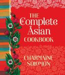 The Complete Asian Cookbook