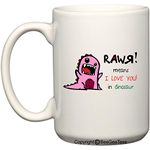 RAWR Means I Love You in Pink Dinosaur Coffee Mug or Tea Cup by BeeGeeTees® (15 oz)