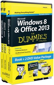 Windows 8 and Office 2013 For Dummies, Book + 2 DVD Bundle