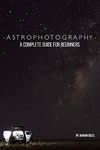 Astrophotography For Beginners