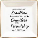 LZBALUYO Friend Gifts for Women Best Friend-Our Laugh are Limitless...Our Friendship is Endless -White 4x4x1 inches Ring Dish Jewelry Tray, Friendship Gifts for Friends Birthday, Wedding, Christmas