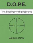 DOPE: The Shot Recording Resource