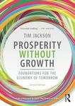 Prosperity without Growth: Foundations for the Economy of Tomorrow