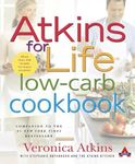 Atkins for Life Low-Carb Cookbook: More than 250 Recipes for Every Occasion