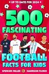 500 Fascinating Football Facts for 