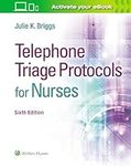Telephone Triage Protocols for Nurs