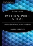 Pattern, Price and Time: Using Gann Theory in Technical Analysis (Wiley Trading Book 408)