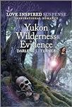 Yukon Wilderness Evidence (Crisis R