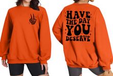 ASTANFY Womens Skeleton Oversized Sweatshirt Have The Day You Deserve Sweatshirts Crewneck Graphic Sweatshirts Fall, Orange, XX-Large