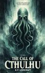 The Call of Cthulhu: H.P. Lovecraft