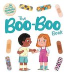 The Boo-Boo Book: an Interactive Storybook with 36 Reusable Bandage Stickers