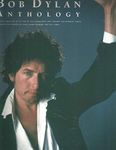 Bob Dylan Anthology (Piano Vocal Guitar)