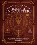 The Game Master's Book of Random Encounters: 500+ customizable maps, tables and story hooks to create 5th edition adventures on demand