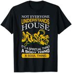 Not Everyone Understands House Music T Shirt T-Shirt