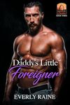 Daddy's Little Foreigner (Missouri Daddies Book 3)