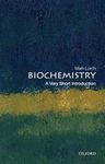 Biochemistry: A Very Short Introduction (Very Short Introductions)