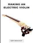 Making an Electric Violin: 15