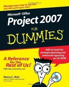 Microsoft Office Project 2007 For Dummies by Muir, Nancy C. Pap/Cdr edition (2007)