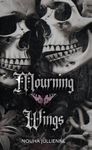 Mourning Wings: A Dark Sapphic Novella (The Whitmore Legacy Series Book 1)