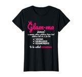 Grandma Definition Glamma T-shirt Great Gift for Grandma T-Shirt