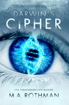 Darwin's Cipher: A Medical Thriller (The Carrington Files Book 1)