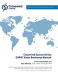 Crosswind Success Series: CAPM® Exam Bootcamp Manual: CAPM(R) Exam Bootcamp Manual