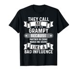 They Call Me Grampy Because Partner In Crime T-Shirt T-Shirt