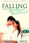 Falling for Her Brother's Best Friend: A Romance in Venice (International Billionaire Club Book 5)