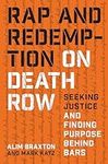 Rap and Redemption on Death Row: Se