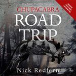 Chupacabra Road Trip: One Man’s Hunt for Vampires