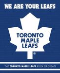 We Are Your Leafs: The Toronto Mapl