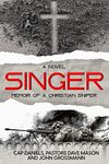 Singer: (A Novel) Memoir of a Christian Sniper (Chase Fulton Novels)