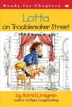 Lotta on Troublemaker Street (Ready-For-Chapters)