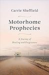 Motorhome Prophecies: A Journey of 